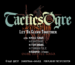 Tactics Ogre - Let Us Cling Together (english translation) Title Screen